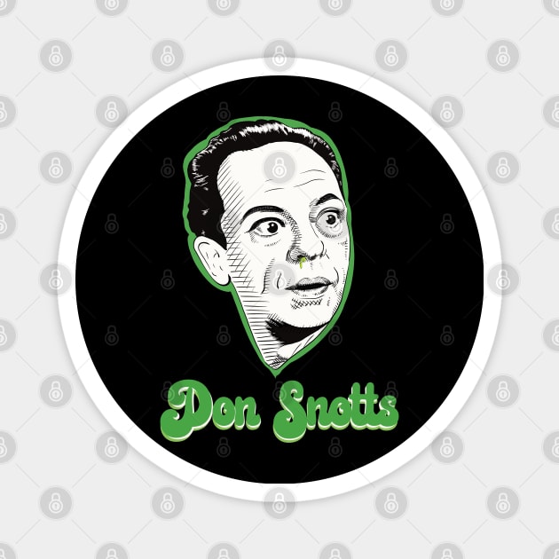 Don Snotts Magnet by @johnnehill